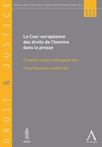 Elisabeth Lambert Abdelgawad et Pascal Dourneau-Josette - La Cour européenne des droits de l'homme dans la presse.
