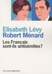 Elisabeth Lévy et Robert Ménard - Les Français sont-ils antisémites ?.