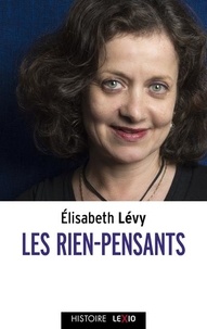 Elisabeth Lévy - Les rien-pensants.