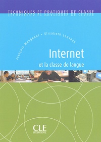 Elisabeth Louveau et François Mangenot - Internet et la classe de langue.