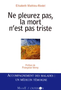 Ne pleurez pas, la mort n'est pas triste