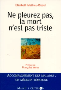 Ne pleurez pas, la mort n'est pas triste