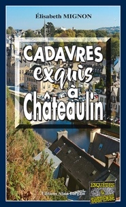 Elisabeth Mignon - Cadavres exquis à Châteaulin.