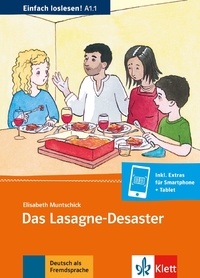 Elisabeth Muntschick - Das Lasagne-Desaster - Einfach lorlesen! A1.1.