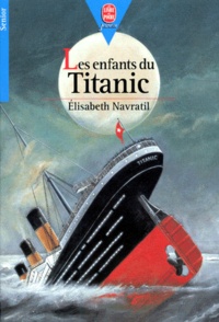 Elisabeth Navratil - Les enfants du "Titanic".
