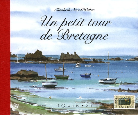 Elisabeth Nicol-Welter - Un petit tour de Bretagne.