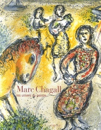 Elisabeth Pacoud-Rème - Marc Chagall - Les univers du peintre....