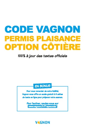Code Vagnon Permis plaisance Option côtière. 100 % à jour des textes officiels  Edition 2022
