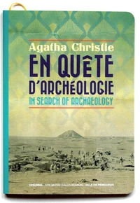 Agatha Christie en quête d'archéologie