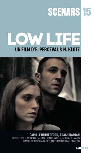 Elisabeth Perceval et Nicolas Klotz - Low life.