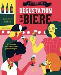 Elisabeth Pierre - Ateliers de dégustation de la bière.