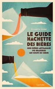 Elisabeth Pierre - Le Guide Hachette des Bières 2022.