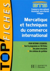 Elisabeth Poulain et Martine Massabie-François - Mercatique et techniques du commerce international BTS.