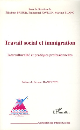 Elisabeth Prieur et Emmanuel Jovelin - Travail social et immigration - Interculturalité et pratiques professionnelles.