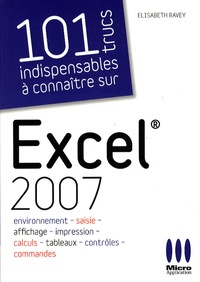 101 Trucs indispensables à connaître sur Excel 2007.pdf
