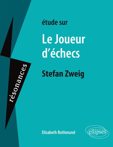 Etude sur Le joueur d'échecs, Stefan Zweig