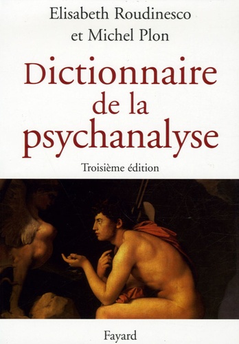 Dictionnaire de la psychanalyse 3e édition