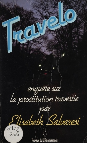 Travelo : une enquête sur la prostitution travestie