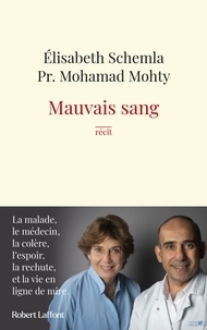 Elisabeth Schemla et Mohamad Mohty - Mauvais sang.