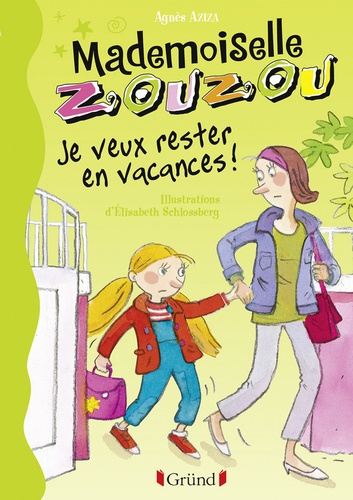 Mademoiselle Zouzou T19 - Je veux rester en vacances !