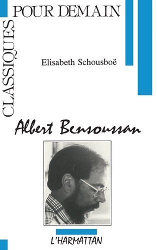 Elisabeth Schousboe - Albert Bensoussan.