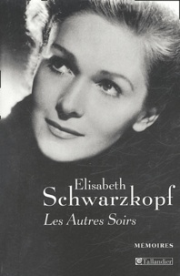Elisabeth Schwarzkopf - Les autres soirs.