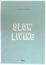 Elisabeth Simard - Slow living.
