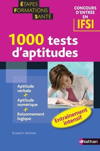 Elisabeth Simonin - 1000 tests d'aptitudes - Concours d'entrée en IFSI.