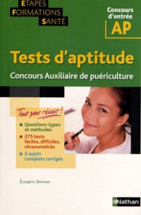 Elisabeth Simonin - Tests d'aptitude - Concours Auxiliaire de puériculture.
