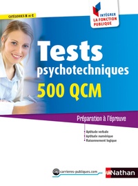 Elisabeth Simonin - Tests psychotechniques 500 QCM - Préparation à l'épreuve. Catégories B et C.