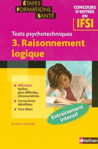 Elisabeth Simonin - Tests psychotechniques - Tome 3, Raisonnement logique.