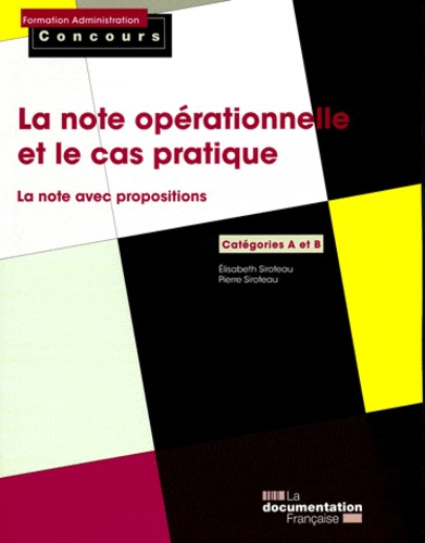 Elisabeth Siroteau et Pierre Siroteau - La note opérationnelle et le cas pratique.