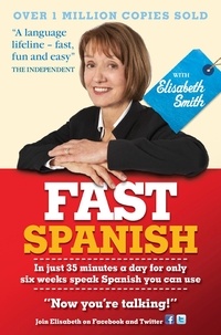 Elisabeth Smith - Fast Spanish with Elisabeth Smith (Coursebook).