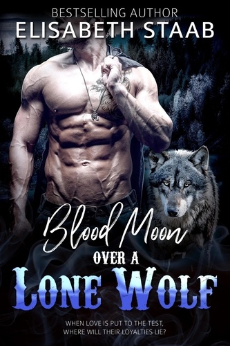  Elisabeth Staab - Blood Moon Over a Lone Wolf - Lone Wolf, #3.