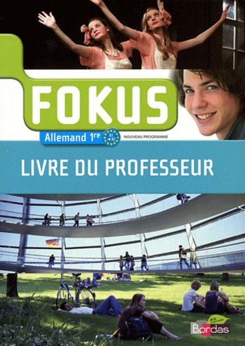 Elisabeth Thomas - Allemand 1e Fokus - Livre du professeur.