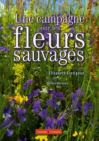 Elisabeth Trotignon - Une campagne pour les fleurs sauvages.