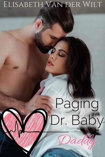  Elisabeth van der Wilt - Paging Dr. Baby Daddy.
