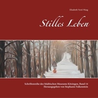 Elisabeth Versl-Waag et Stephanie Falkenstein - Stilles Leben - Kunstausstellung des Städtischen Museums Kitzingen 2018.