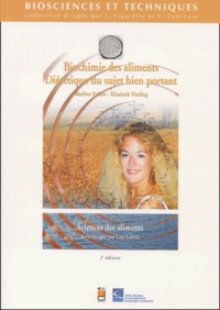 Elisabeth Vierling et Marlène Frénot - Biochimie Des Aliments. Dietetique Du Sujet Bien Portant, 2eme Edition.