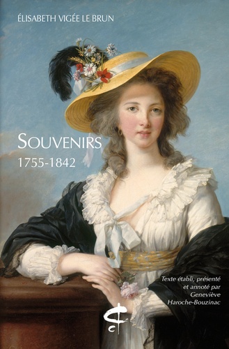 Elisabeth Vigée-Le Brun - Souvenirs, 1755-1842 - Enoncé des différents bruits ; Conseils sur la peinture du portrait.