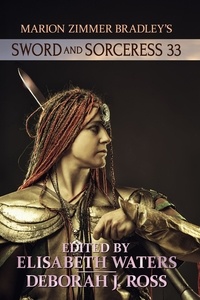  Elisabeth Waters et  Deborah J. Ross - Sword and Sorceress 33 - Sword and Sorceress, #33.