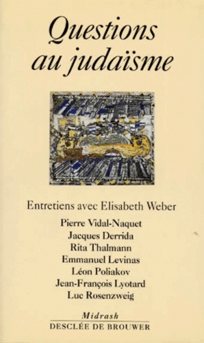 Elisabeth Weber et  Collectif - Questions Au Judaisme.
