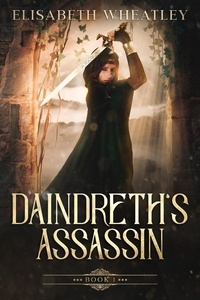  Elisabeth Wheatley - Daindreth's Assassin - Daindreth's Assassin, #1.