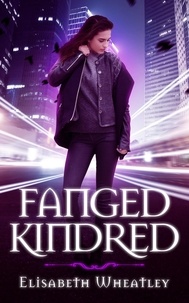  Elisabeth Wheatley - Fanged Kindred - Fanged, #3.