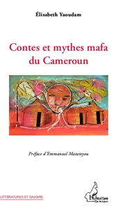 Contes et mythes Mafa du Cameroun