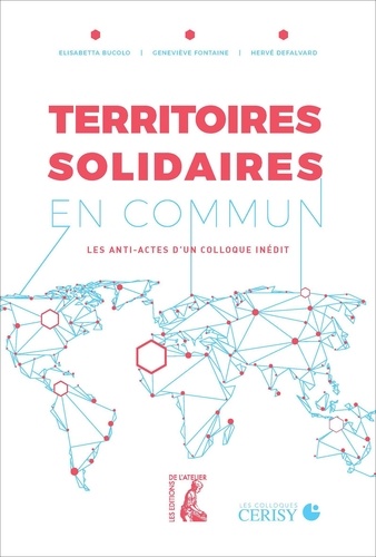 Territoires solidaires en commun. Les anti-actes d'un colloque inédit