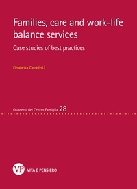 Elisabetta Carrà - Families, care and work-life balance services. Case studies of best practices.
