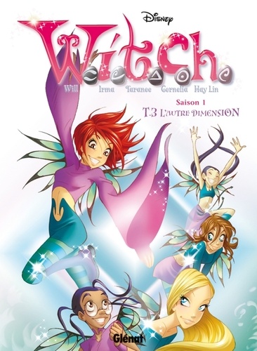 Witch saison 1 Tome 3 L'autre dimension