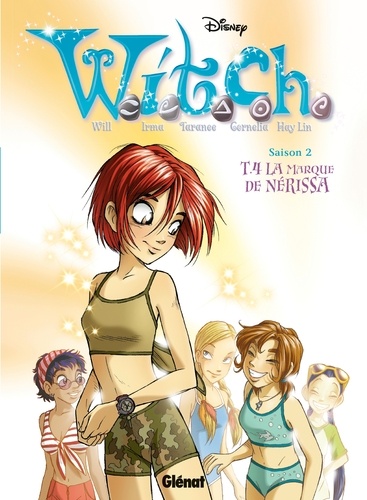 Witch Saison 2 Tome 4 La marque de Nérissa