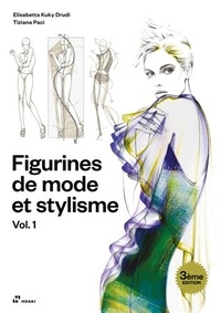 Elisabetta Kuky Drudi et Tiziana Paci - Figurines de mode et stylisme - Volume 1.